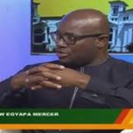 Member of Parliament for Sekondi, Andrew Egyapa Mercer