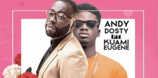 Andy Dosty releases official video of 'Love You Die' ft Kuami Eugene