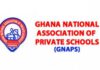 The Ghana National Association of Private Schools (GNAPS)