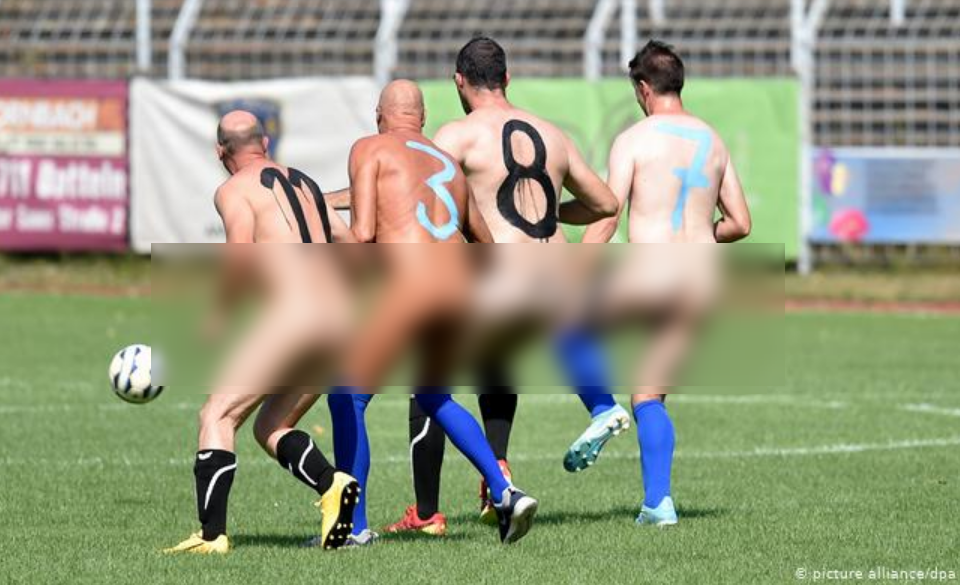 Football players in Germany go naked in protest against money in football.