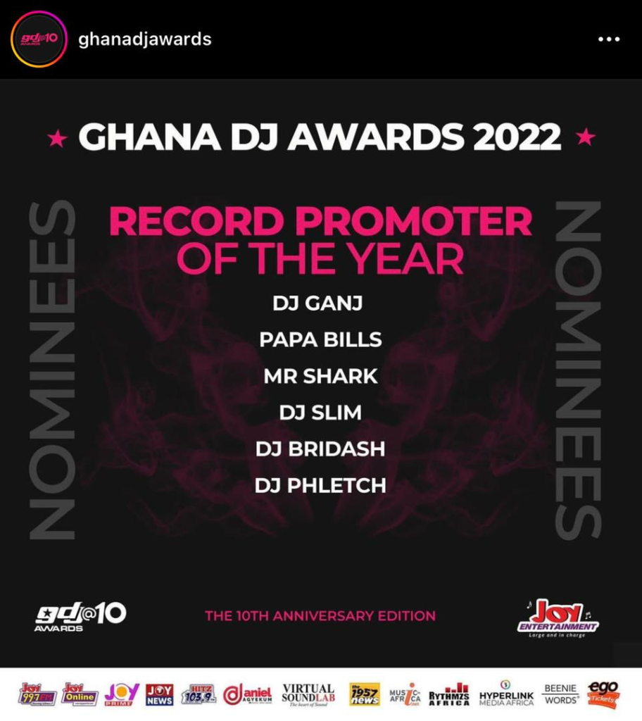 With regard to the Highlife DJ of the Year, Papa Bills faces tough competition with Peace FM's Mickey Darling, DJ Abeycious of Pure FM, Pluzz FM's Professor Wise, Oyokodehyie Kofi of Accra FM, and Radio One's DJ King.