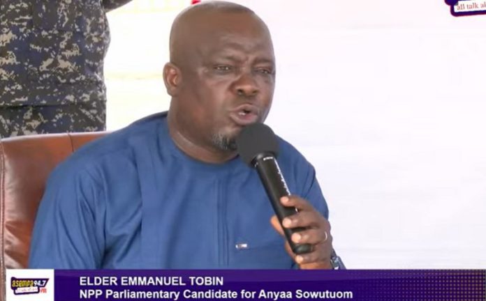 Elder Emmanuel Tobbin, the New Patriotic Party (NPP) parliamentary candidate for Anyaa Sowutuom Elder Emmanuel Tobbin, the New Patriotic Party (NPP) parliamentary candidate for Anyaa Sowutuom