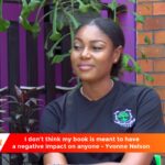 My book was not to cause harm; how many celebrities will openly discuss an abortion? – Yvonne Nelson asks