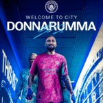 Man City sign Donnarumma as Ederson joins Fenerbahce