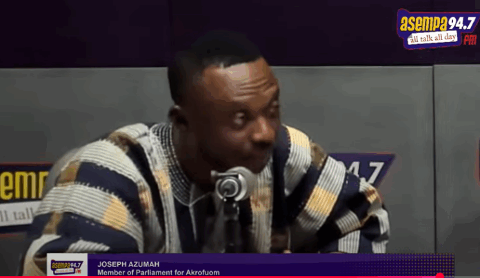 Member of Parliament for Akrofuom, Joseph Azumah,