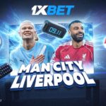 Manchester City vs Liverpool: be at the center of epic football clash with 1xBet!