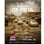 JoyNews launches ‘Roads of Peril’ on January 8 to expose dangers lurking on Ghana’s roads