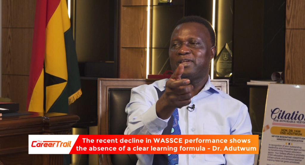 Adutwum revisits 2025 WASSCE; reveals cause of decline in results